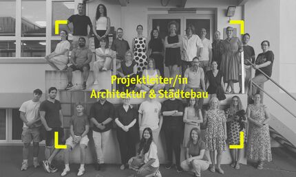Werde Teil unseres Teams als Projektleiter/in Architektur & Städtebau